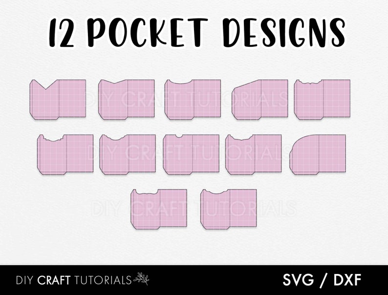 May include: A graphic featuring 12 pocket designs in various shapes and styles, rendered in pink with a grid pattern. The text "12 POCKET DESIGNS" is at the top. The bottom of the image includes the text "DIY CRAFT TUTORIALS" and "SVG / DXF".