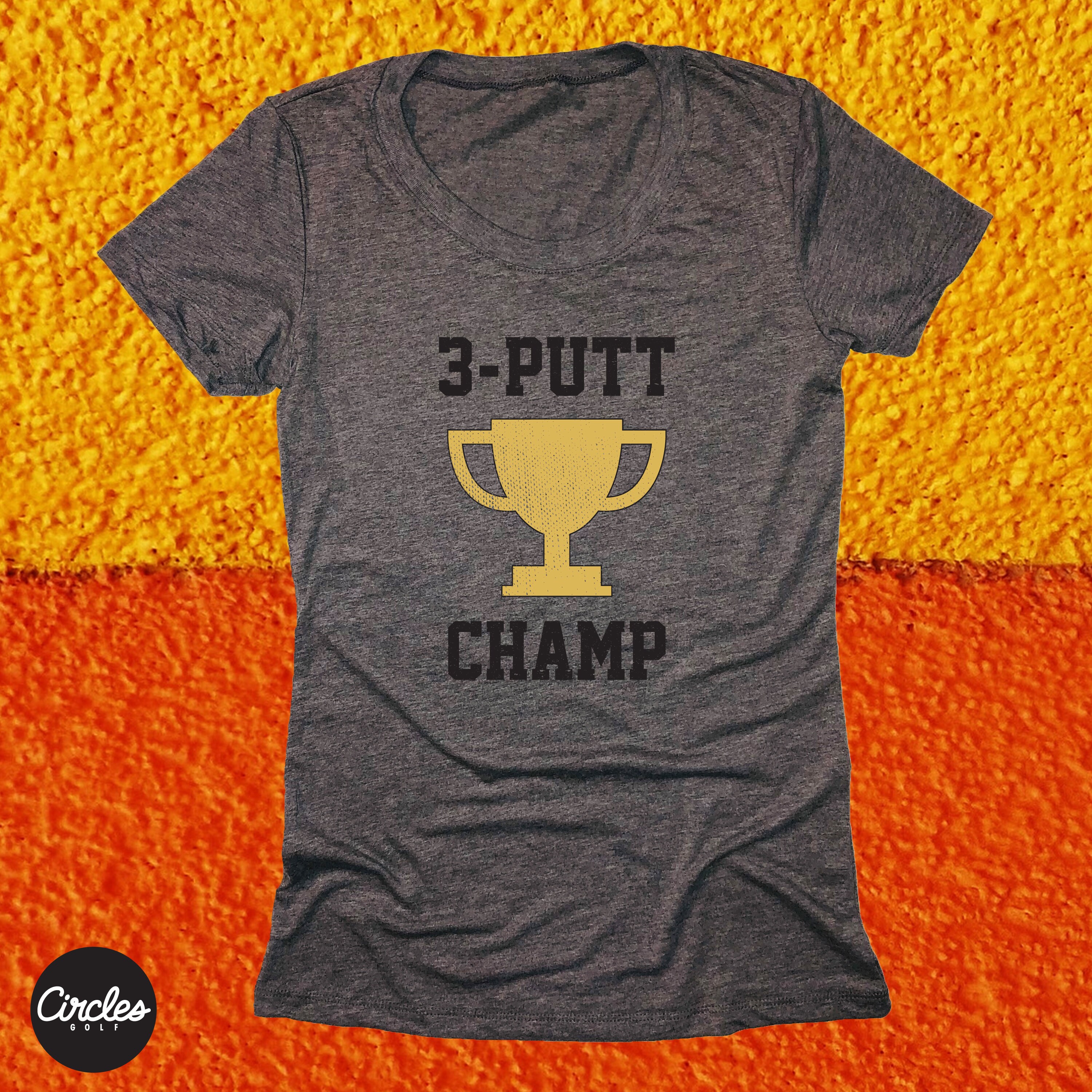 3 Putt Champ T Shirt Golf Gear Tee Gift Present Idea for Golfer Golf ...