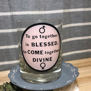Vintage MCM Dirty Novelty Barware/Whiskey Glass &quot;To Go Together Blessed, To Come Together Devine&quot;, Funny Naughty Marriage Gift