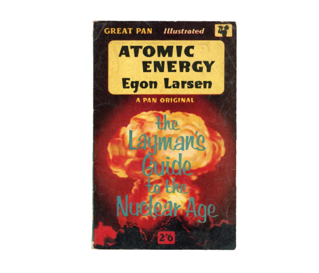 Atomic Energy Egon Larsen 1958 Pan Book Adult Novel Vintage Artwork ...