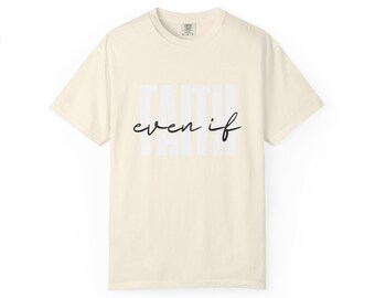 Glaube statt Angst – Stückgefärbtes T-Shirt