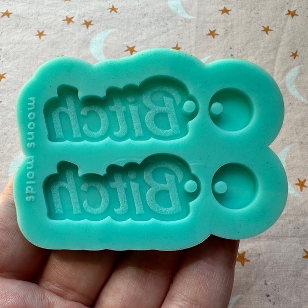 Bitch Silicone Mold - Resin Earring Pallet