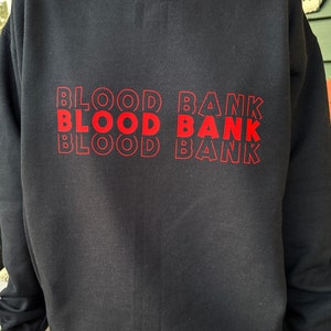 Blood Bank x3 Crewneck| Blood Banker| Lab Gift| Lab Tech | Med Tech