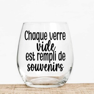 Chaque verre vide est rempli de souvenir - décalque