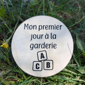 Pastille de bois - premier jour à la garderie