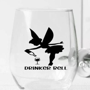 Drinkerbell / fairy / tinkerbell / wine glass decal / glass decal