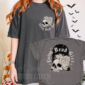 Living Dead Girl Shirt Stay Spooky TShirt ALT Girl Gothic Clothing Goth Clothes Dark Academia Aesthetic Shirt Skull Tee Horror Goth T-Shirt