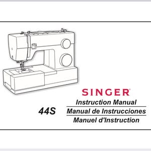 May include: A black and white line drawing of a Singer 44S sewing machine. The image includes the Singer logo and the words "Instruction Manual" in English, Spanish, and French.