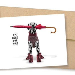 Here For You Card, Support Card, Sympathy Card, Friendship Card, Empathy Card, Comfort Card, Loss Card, Chemo, Cancer, Dalmatian Dog