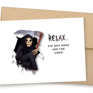 Grim Reaper Birthday Card, Cheeky Birthday Card, Dark Humor Card, I'm Just Here For The Cake, Milestone Birthday, Funny Birthday Card