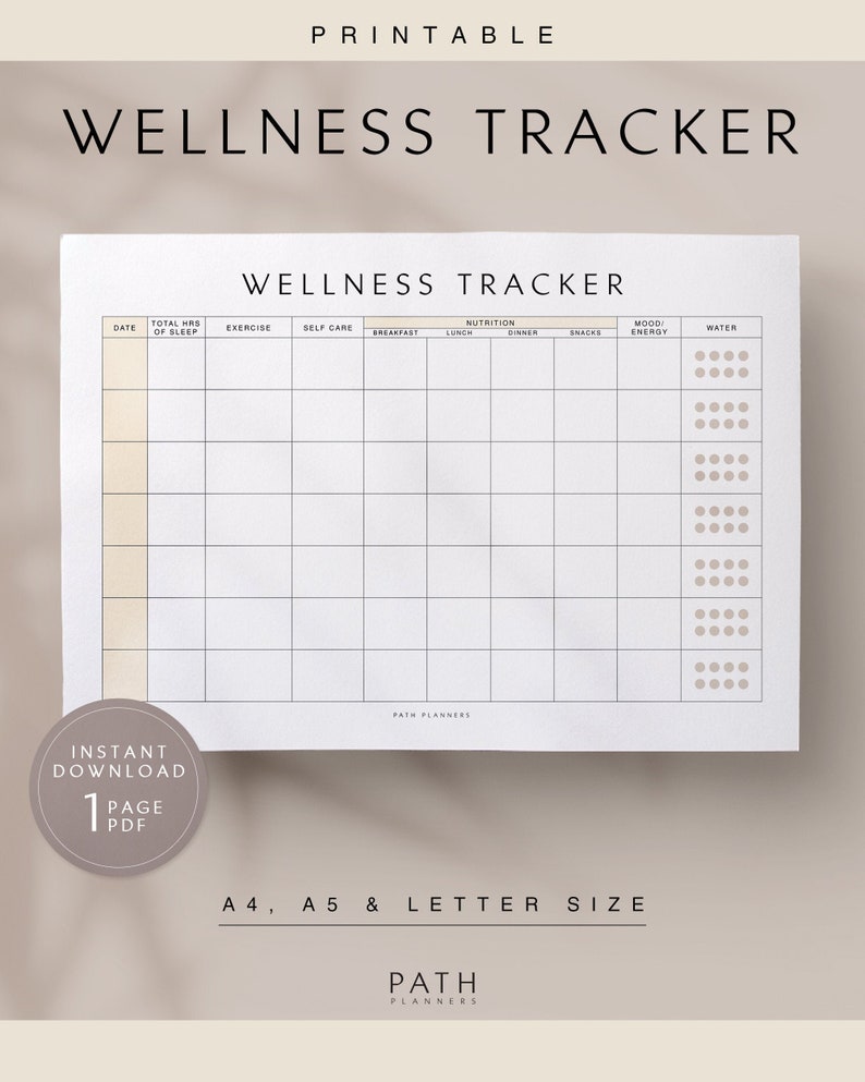 May include: Printable wellness tracker with a grid for tracking sleep, exercise, self-care, nutrition, mood, and water intake. The tracker has a simple design with black lines and a light beige background.