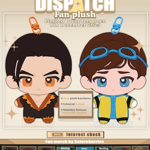 May include: Two plush keychains, one with dark hair and an orange and black outfit, the other with brown hair and a yellow and blue outfit. The text "DISPATCH" and "Fan plush" are at the top. The keychains are 10cm and have colored D clasps.