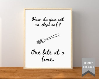 Wall Art - Script Popular Quote - "How do you eat an elephant? One bite at a time." - Digital Download - Home Decor - Inspirational - Mantra