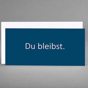 Sympathiekaart "Jij blijft." donkerblauw, marineblauw PURISTISCH & ZEER CLASSY in nachtblauw, wit geschilderd lettertype inclusief envelop + gratis kaart