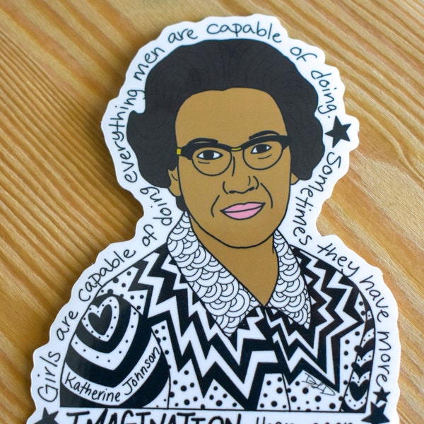 Katherine Johnson Sticker | Girls are capable of doing everything men are capable of doing