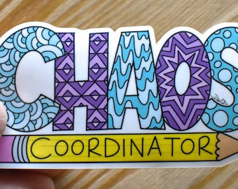 Chaos Coordinator Sticker | Teacher Life Stickers