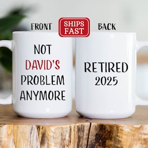 Retirement Gifts for Women, Not my problem anymore coffee mug, Funny Retirement Gift for Men from Coworkers, Men Retirement,Happy Retirement