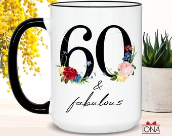 60th Birthday Gift, 60th Birthday Coffee Mug, Born in 1962, Sixty and fabulous, Best Friends 60th Gifts, gifts for women birthday ideas