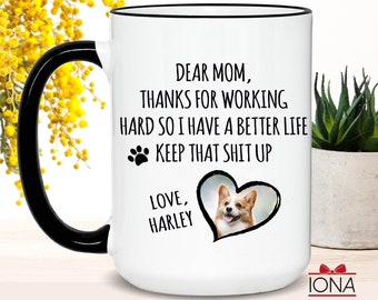 Dog Mom Mug, Dog Mom Gift, Gift for Women, Personalized Dog Mom Gift, Custom Dog Mom Gift, Dog Owner Gift, Funny Gift Ideas for Dog Lover