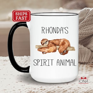Sloth Mug, Funny Sloth Gifts, Personalized spirit Animal Coffee Cup, Sloth Coffee Mug, Sloth Lover Gift, Birthday Gift for Women, Funny Gift
