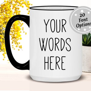 Custom Mug, Custom Coffee mug, Personalized mug, Customized text mug, Coffee cup, Personalized coffee mug, Custom Gift, Gift for him, her