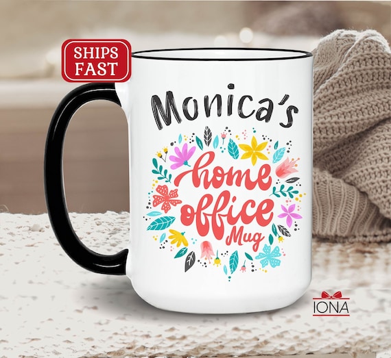 Home Office Mug, Gift for Women,Custom Home Office Mug, Home Office Gift, Working from Home, Women Birthday Gift, Women Christmas Gift