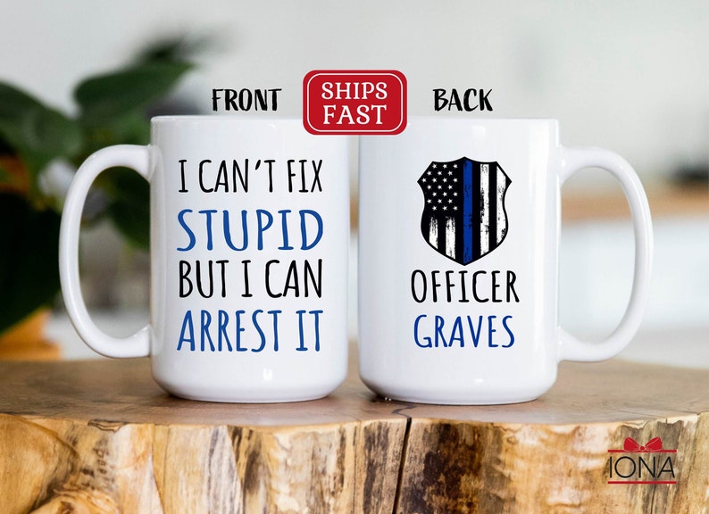 Personalized Police Officer Mug, Police officer gifts, Custom Cop Husband, Gift for Police Officer, I can't fix stupid but I can arrest it zdjęcie 1