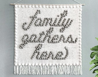 Crochet Family Gathers Here Wall Hanging Pattern • Thanksgiving Wall Hanging • Bobble Script Fall Decor • Wall Hanging Crochet Pattern