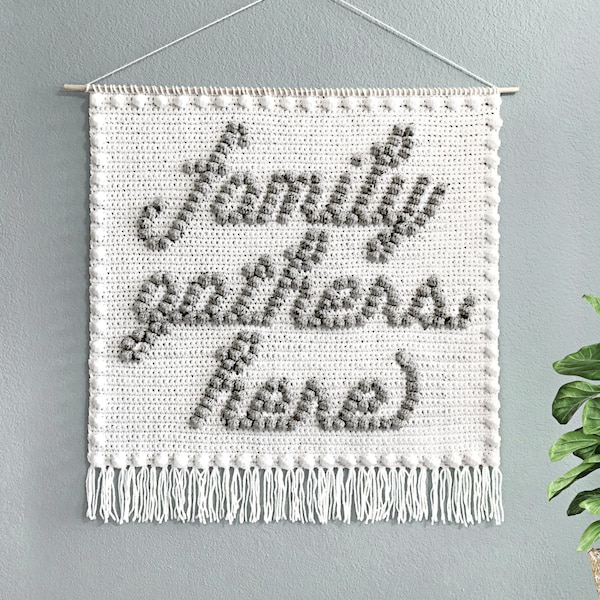 Crochet Family Gathers Here Wall Hanging Pattern • Thanksgiving Wall Hanging • Bobble Script Fall Decor • Wall Hanging Crochet Pattern