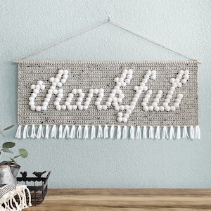 Crochet Thankful Wall Hanging Pattern • Thanksgiving Wall Hanging • Bobble Script Fall Decor • Wall Hanging Crochet Pattern