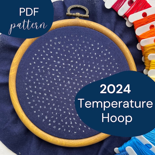 2024 Temperature Hoop- Digital PDF Longterm Embroidery Pattern - Instant Download Pattern and Stitch Guide - Beginner DIY Embroidery Project