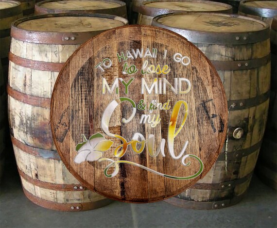 Whiskey Barrel Head Hawaii Mind Soul Flowers Wall Decor Etsy