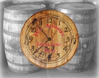 Reclaimed Wood Whiskey Barrel Head It's Always Happy Hour Here Clock Face Funny Drinking Bar Sign for Rustic Man Cave Decor