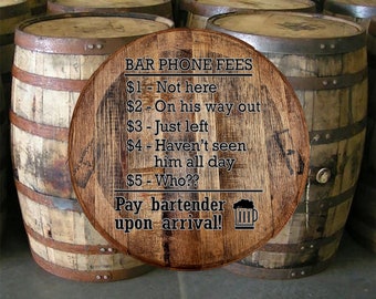 Whiskey Barrel Head Bar Phone Fees Not Here Drinking Beer Excuses Wall Decor Bar Sign Man Cave