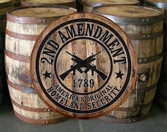 Whiskey Barrel Head 2nd Amendment America's Original Homeland Security Wall Decor Bar Sign Man Cave