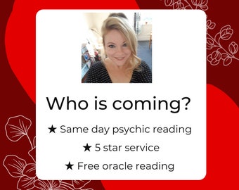 WHO IS COMING To You Reading