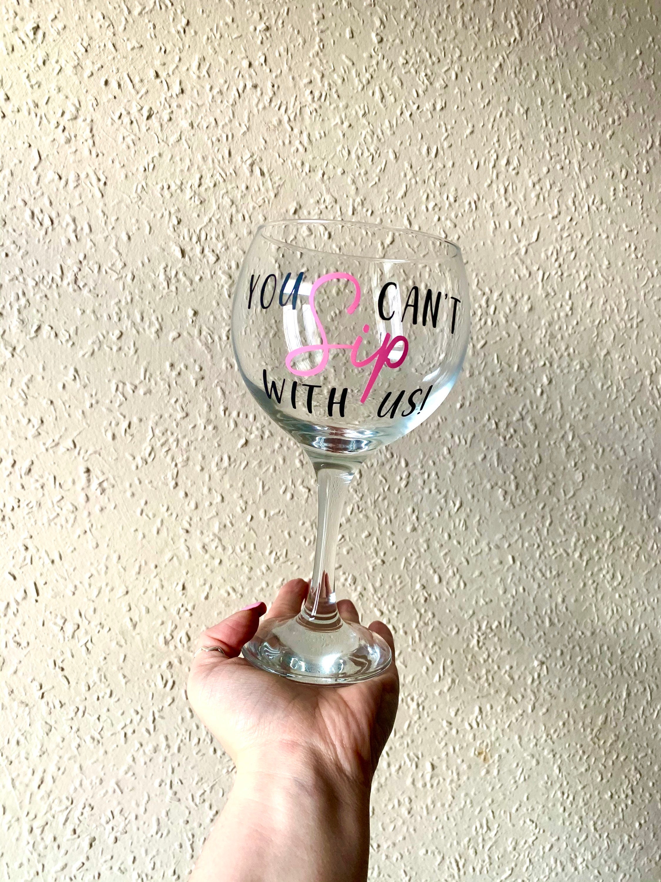 Mean Girls quote gin glass You cant sip with us Gift for Etsy