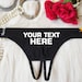 Your Text On Panties, HotWife Clothing, Crotchless Panty, Fetish Underwear, Naughty Gift For Hotwife, Kinky Slutty Panties, Graphic Panties, 
