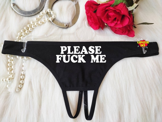 Please Fuck Me Thong Custom Personalized Crotchless Panties Cuckold Party  Bridal Gift Hot Wife Womens Panty Thong Lingerie 