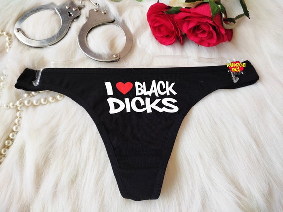 I Love Black Dicks Thong Panties,qos Thong ,BBC Panties,naughty Panty, Valentine Sexy Gift, Custom Panties,gift for Her,gift for Hot Wife - Etsy I Love Black Dicks Thong Panties,qos Thong ,BBC Panties,naughty Panty, Valentine Sexy Gift, Custom Panties,gift for Her,gift for Hot Wife - Etsy