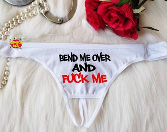 Bend Me Over und Fick mich Tanga, ouvert Sexy Tanga, erotische Unterwäsche, Hot Wife Sexy Geschenk, Unterwürfige Dessous, freche Höschen
