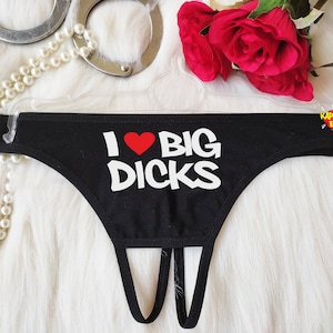 I Love Big Dicks Crotchless Thong Panties,Black Sexy Thong Panties,G-String,Valentine Sexy Gift,Custom Panties,Gift For How Wife