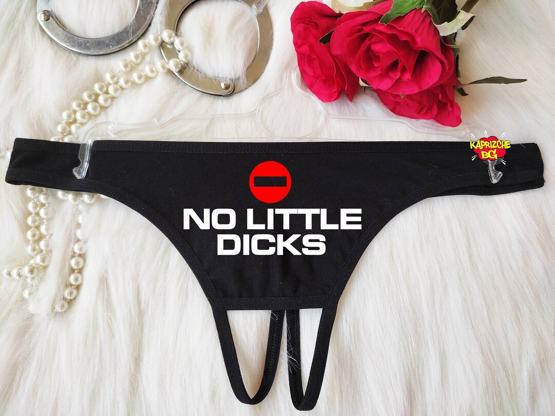 No Little Dicks Crotchless Panty Fetish Underwear Naughty T For Hotwife Kinky Slutty