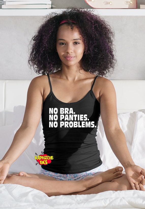 No Bra No Panties Camisole With Saying , Sexy Gift for Hot Wife