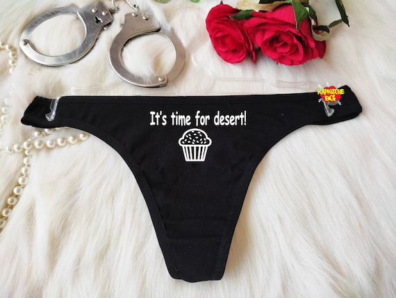 It's Time for Desert,custom Panties,daddy Slut Thong, Sexy Hotwife Panties,  Personalized Thongs, Hotwife Panties,valentine Sexy Gift 