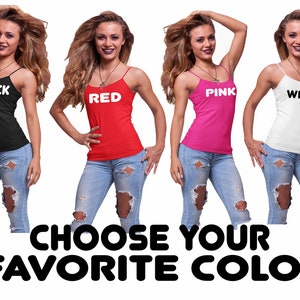 May include: Four women wearing different colored tank tops with the color name printed in white on the front. The tank tops are black, red, pink, and white. The text below the models reads "Choose Your Favorite Color".