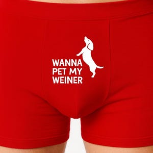 Men’s Funny Boxers – Pet My Weiner Design – Anniversary or Valentine’s Surprise
