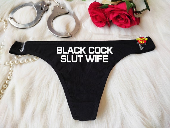 Black Cock Slut Wife naughty Pantyblack Sexy Thong Panties