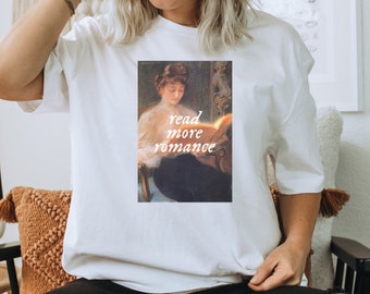 Read More Romance T-Shirt | Bookish T-Shirt | Book Merch | Romantasy