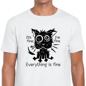 It's Fine I'm Fine Everything is Fine Cat Shirt Funny Crazy Black Cat Shirt Funny i'm fine everything is fine Unisex Softstyle T-Shirt